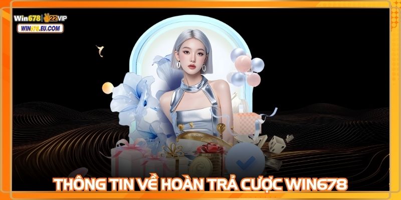 Cần thao tác theo hướng dẫn khi nhận hoàn trả cược WIN678
