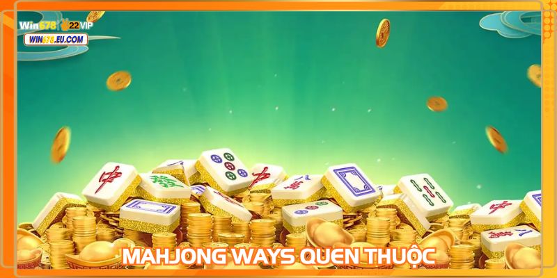 Tựa game quen thuộc của dòng slot